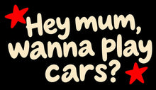 Load image into Gallery viewer, Hey mum tee